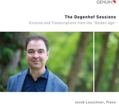 Godowsky, Mompou et al: The Degenhof Sessions / Leuschner