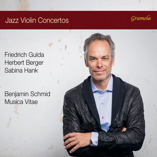 Berger, Gulda & Hank: Jazz Violin Concertos - Made in Austria