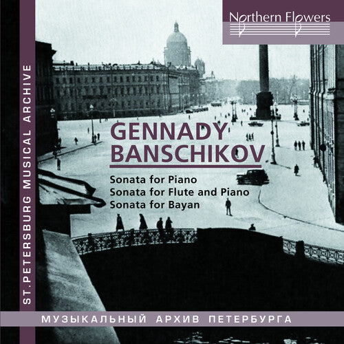GENNADY IVANOVICH BANSCHIKOV: SONATAS FOR PIANO;