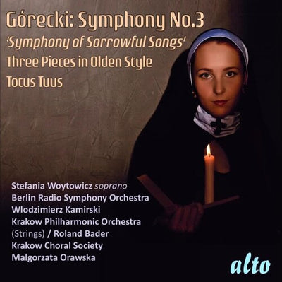GORECKI: SYMPHONY NO.3 'SORROWFUL SONGS'; THREE