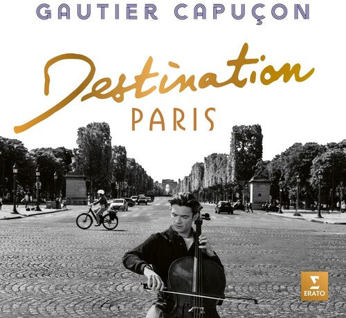 Destination Paris / Gautier Capuçon