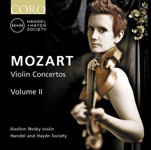 Mozart: Violin Concertos, Vol. 2 / Nosky, Handel & Haydn Society