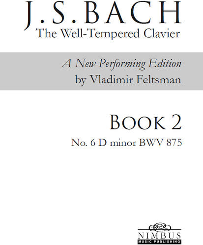 J.S. Bach: The Well-Tempered Clavier Book 2 - No. 6 D minor,