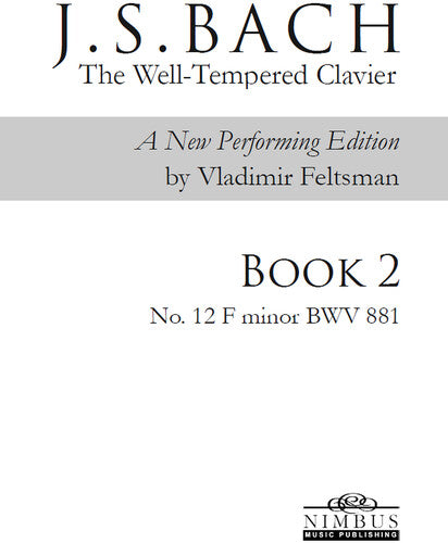 J.S. Bach: The Well-Tempered Clavier Book 2 - No. 12 F minor