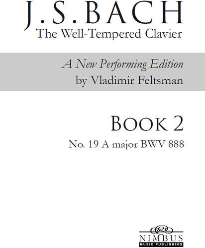 J.S. Bach: The Well-Tempered Clavier Book 2 - No. 19 A major