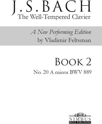 J.S. Bach: The Well-Tempered Clavier Book 2 - No. 20 A minor