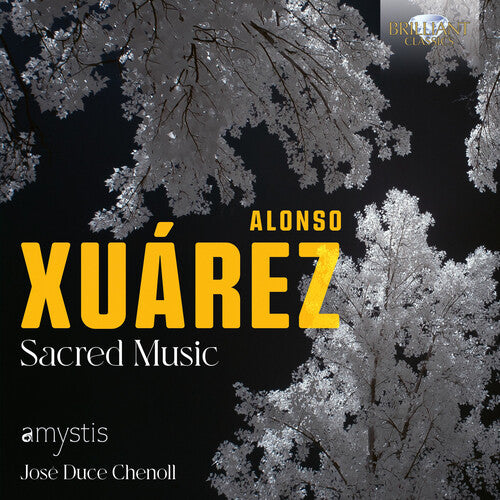 Xuáres: Sacred Music / Chenoll, amystis