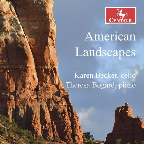 American Landscapes - Music for Cello & Piano / Becker, Bogard