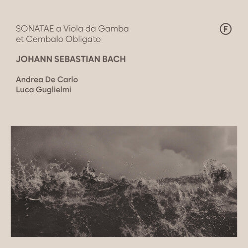 Bach: The Gamba Sonatas with Harpsichord, Piano & Organ / De Carlo, Guglielmi