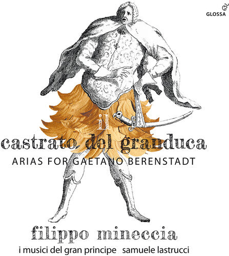 Il castrato del granduca - Arias for Berenstadt / Mineccia, Musici del Gran Principe