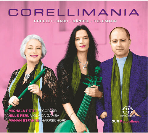 Bach, Corelli, Handel & Telemann: Corellimania / Perl, Petri, Esfahani