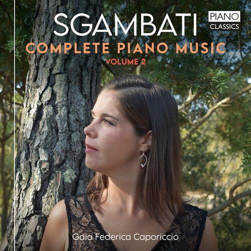 Sgambati: Complete Piano Music, Vol. 2 / Caporiccio