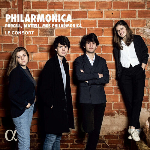 Philarmonica - Matteis, Purcell, & Mrs. Philarmonica / Le Consort