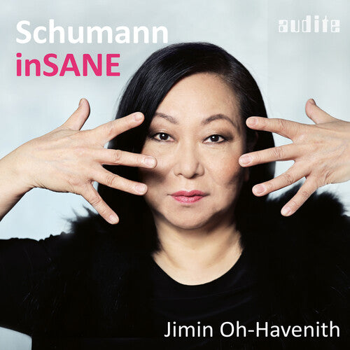 Schumann: insane / Oh-Havenith