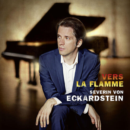 Beethoven, Strauss, Scriabin et al: Vers la flamme / von Eckardstein