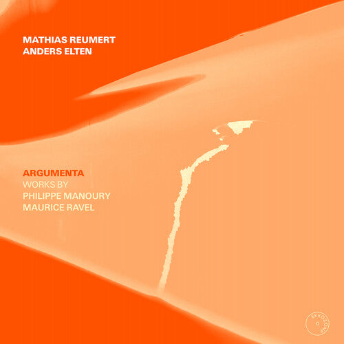 Manoury & Ravel: Argumenta / Reumert, Elten