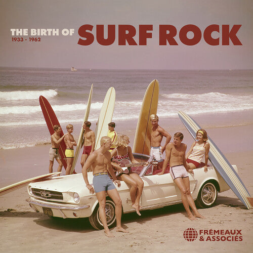 The Birth of Surf Rock, 1933-1962