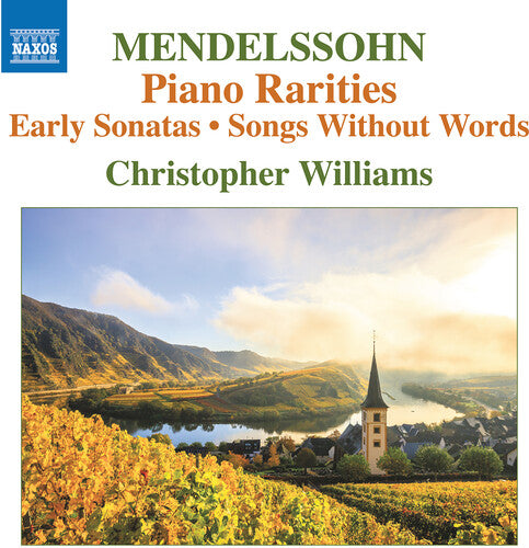 Mendelssohn: Piano Works / Christopher Williams