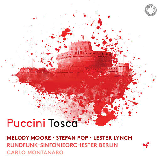 Puccini: Tosca / Montanaro, Berlin Radio Symphony