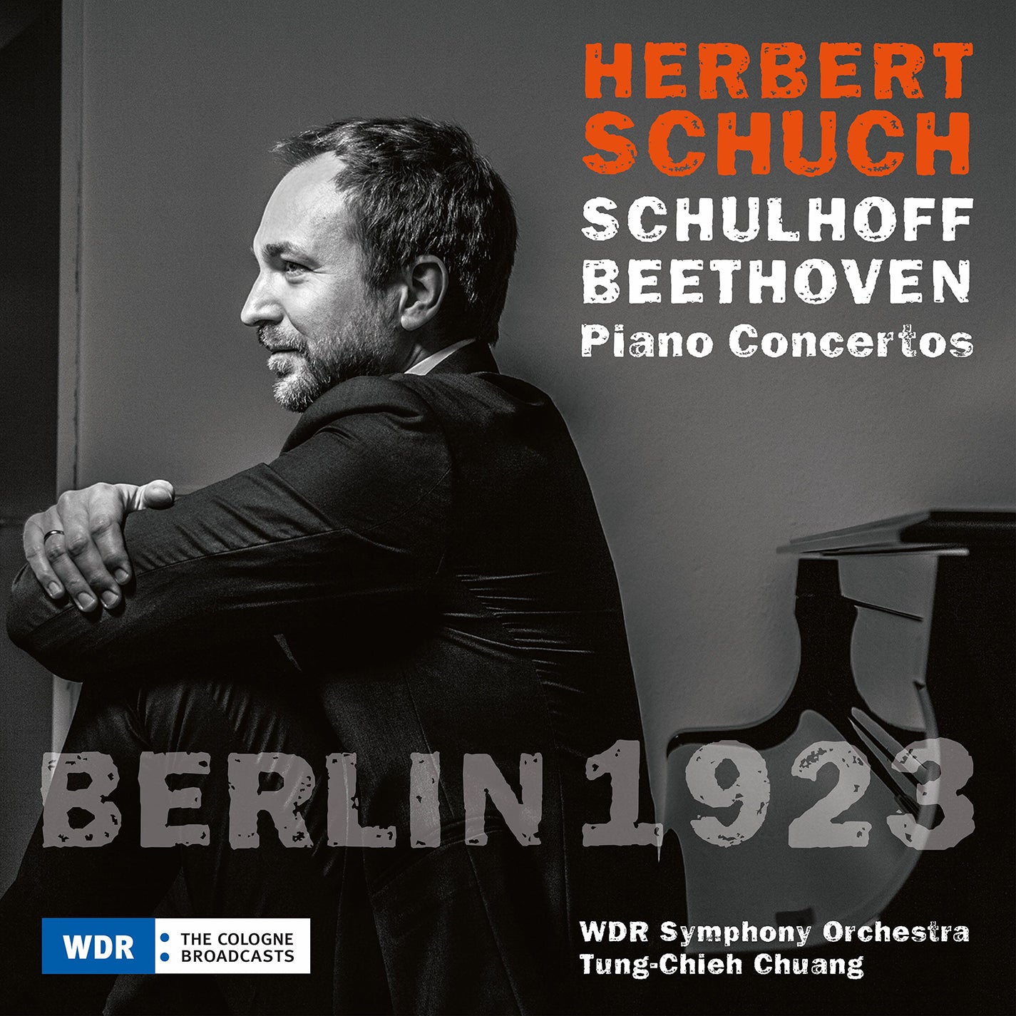 Beethoven & Schulhoff: Berlin 1923 / Schuch, Chuang, WDR Symphony Orchestra