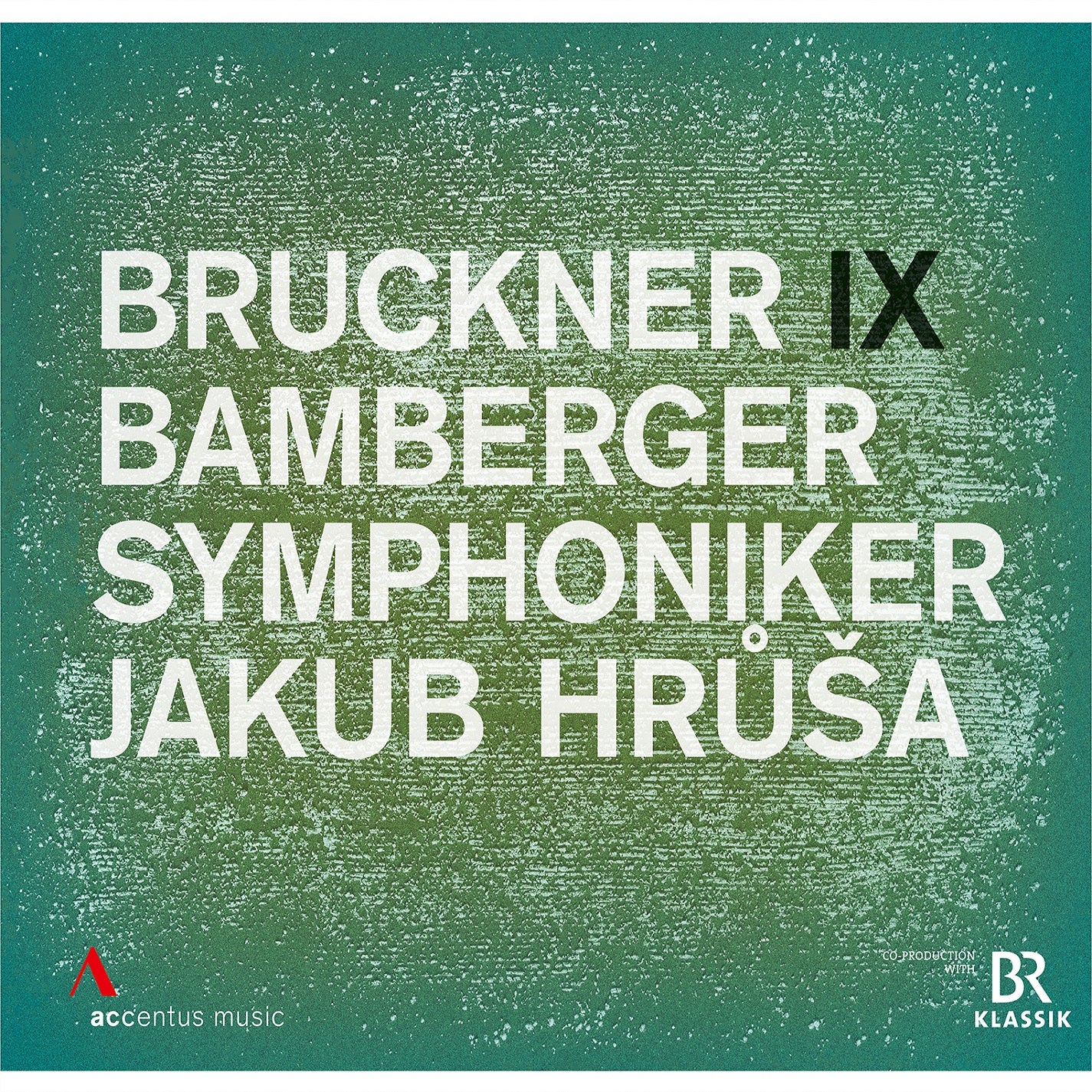 Bruckner: Symphony No. 9 / Hruša, Bamberg Symphony