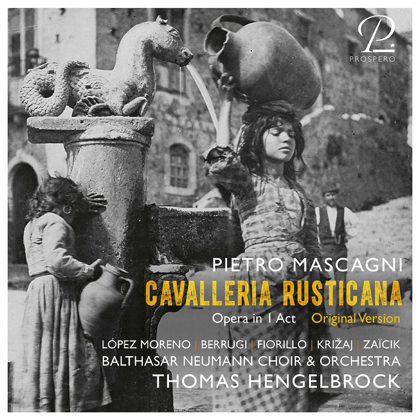 Mascagni: Cavalleria Rusticana - Complete Original Version / Balthasar-Neumann Orchestra