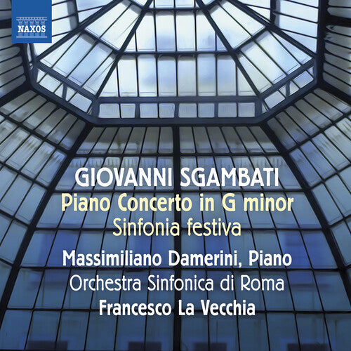 Sgambati: Sinfonia festiva; Piano Concerto / Damerini, La Vecchia, Orchestra Sinfonica di Roma
