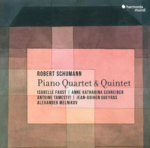 Schumann: Piano Quartet; Piano Quintet
