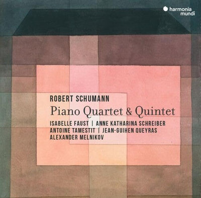 Schumann: Piano Quartet; Piano Quintet