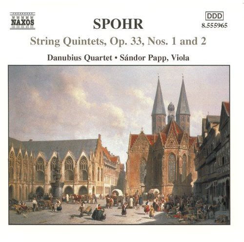 Spohr: String Quintets Op 33 No 1 & 2 / Danubius Quartet