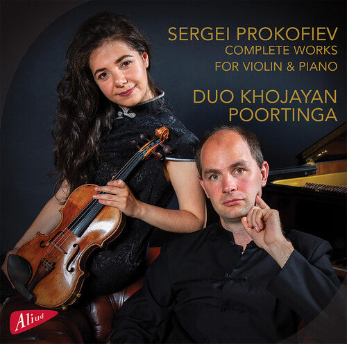 Prokofiev: Complete Works for Violin & Piano / Khojayan, Poortinga