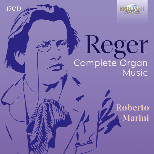 Reger: Complete Organ Music / Marini