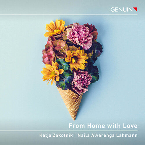 From Home with Love - Slovene, Brazilian & German Cello Music / Zakotnik, Lahmann