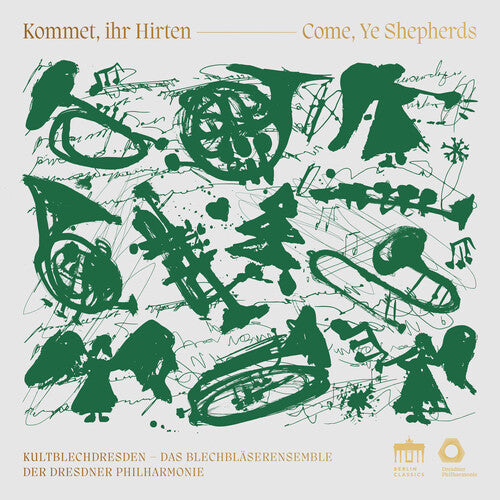 Kommet ihr Hirten / Dresden Philharmonic Brass Ensemble