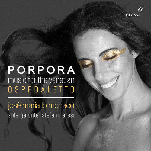 Porpora: Music for the Venetian Ospedaletto / Lo Monaco, Aresi, Stile Galante