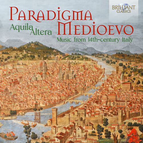 Firenze, Landini & Teramo: Paradigma Medioevo - Music from 14th-Century Italy