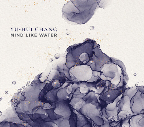 Chang: Mind Like Water