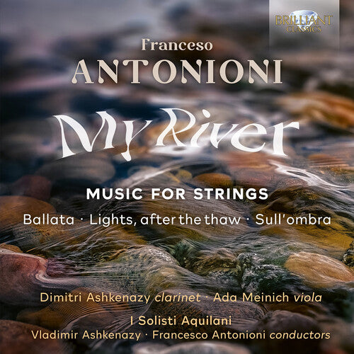 Antonioni: My River - Music for Strings / I Solisti Aquilani