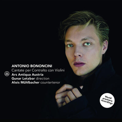Bononcini: Cantate per Contralto con Violini / Ars Antiqua Austria