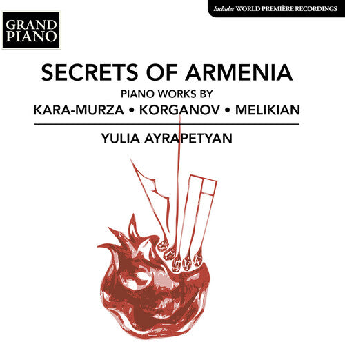 Secrets of Armenia - Piano Works / Yulia Ayrapetyan