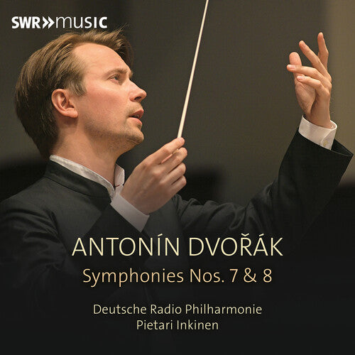 Dvořák: Complete Symphonies, Vol. 6 / Inkinen, Deutsche Radio Philharmonie