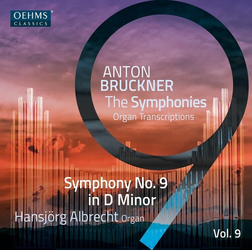 The Bruckner Symphonies, Vol. 9