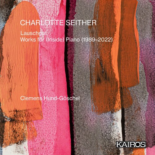 Charlotte Seither: Lauschgut. Works For (Inside)