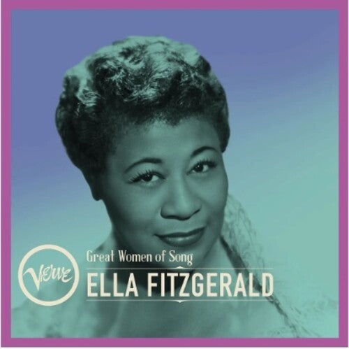 GREAT WOMEN OF SONG: ELLA FITZGERALD