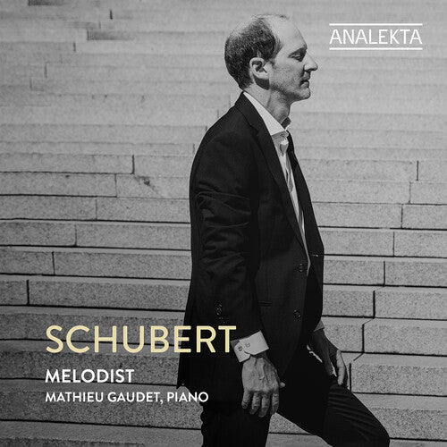 Melodist - Schubert: Music for Solo Piano / Gaudet