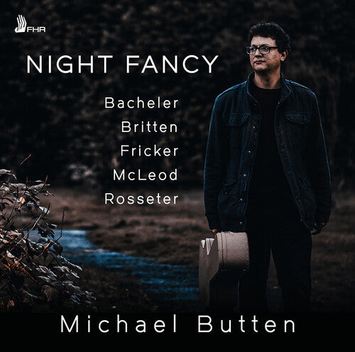 Bacheler, Britten, Fricker, McLeod & Rosseter: Night Fancy