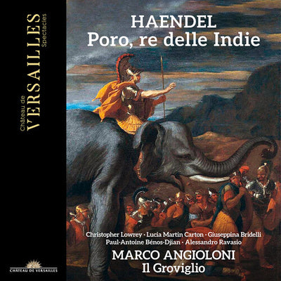 Handel: Poro, re delle Indie / Angioloni, Il Groviglio