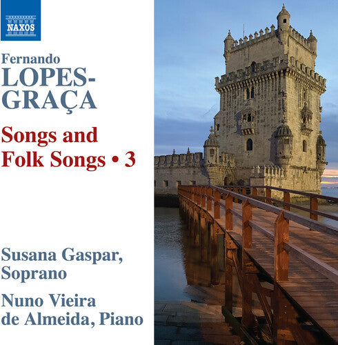 Lopes-Graça: Songs & Folksongs, Vol. 3 / Gaspar, Vieira de Almeida