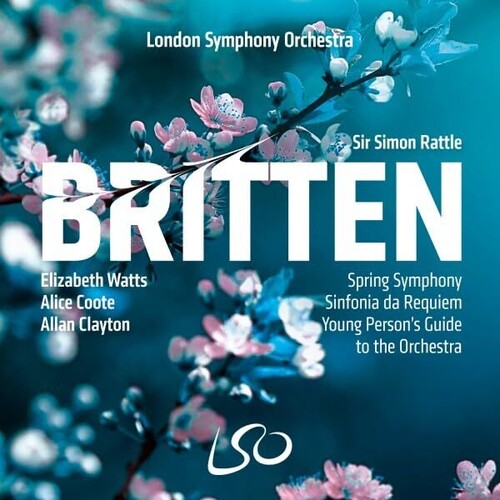 Britten: Spring Symphony; Sinfonia da Requiem; Young Person's Guide to the Orchestra