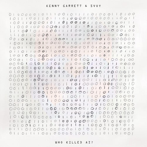 Who Killed AI? / Kenny Garrett